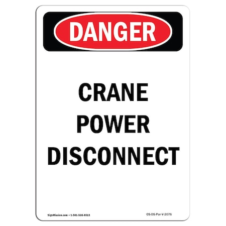 OSHA Danger Sign, Portrait Crane Power Disconnect, 18in X 12in Aluminum